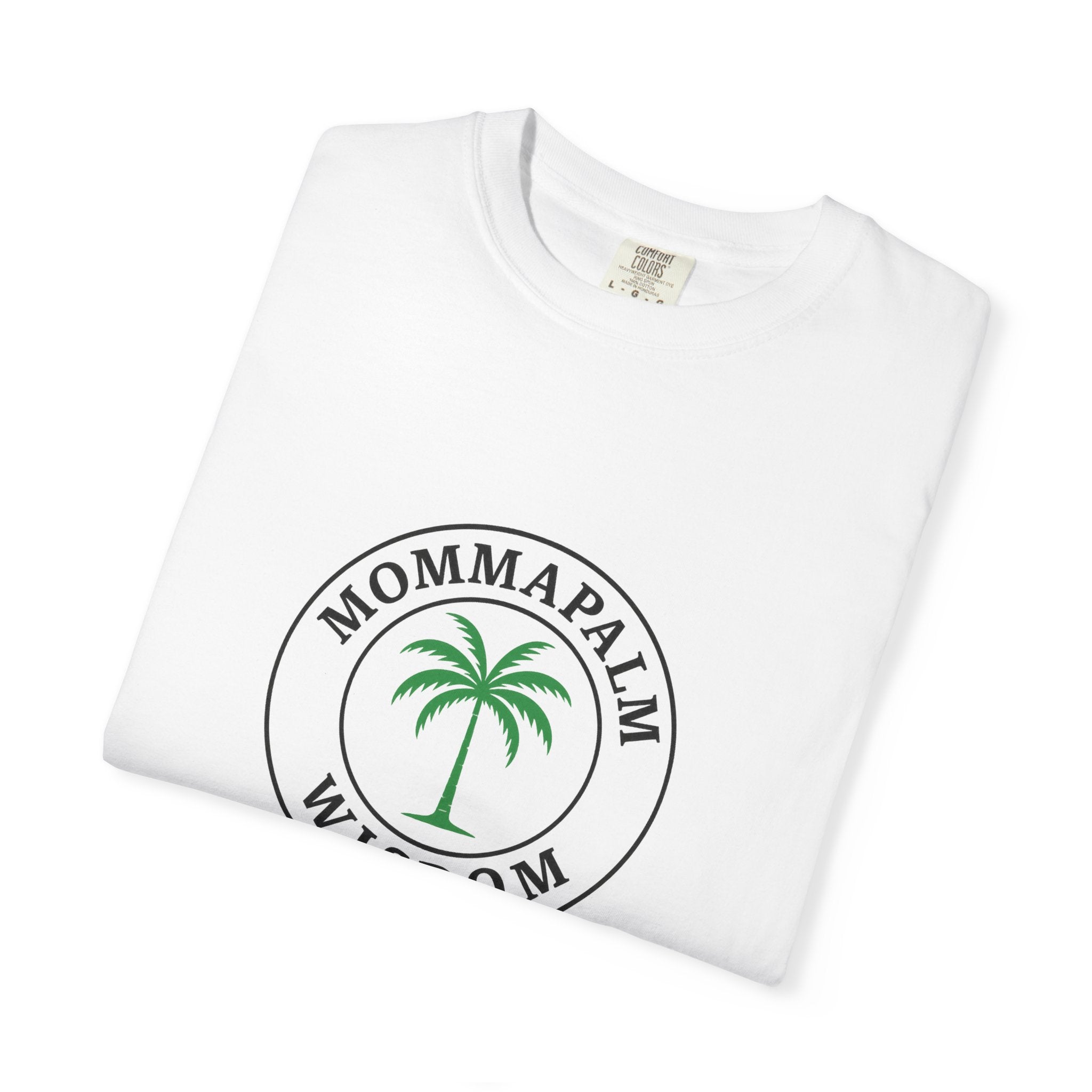 MommaPalm Wisdom T-Shirt