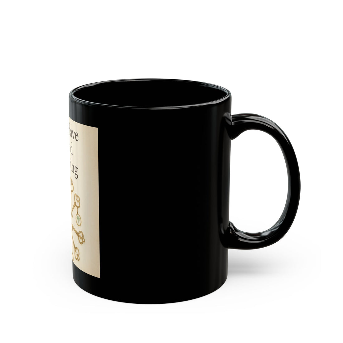 Inspirational Key Design Mug – "What I Have Learned from Living" Black Coffee Cup (11oz/15oz)