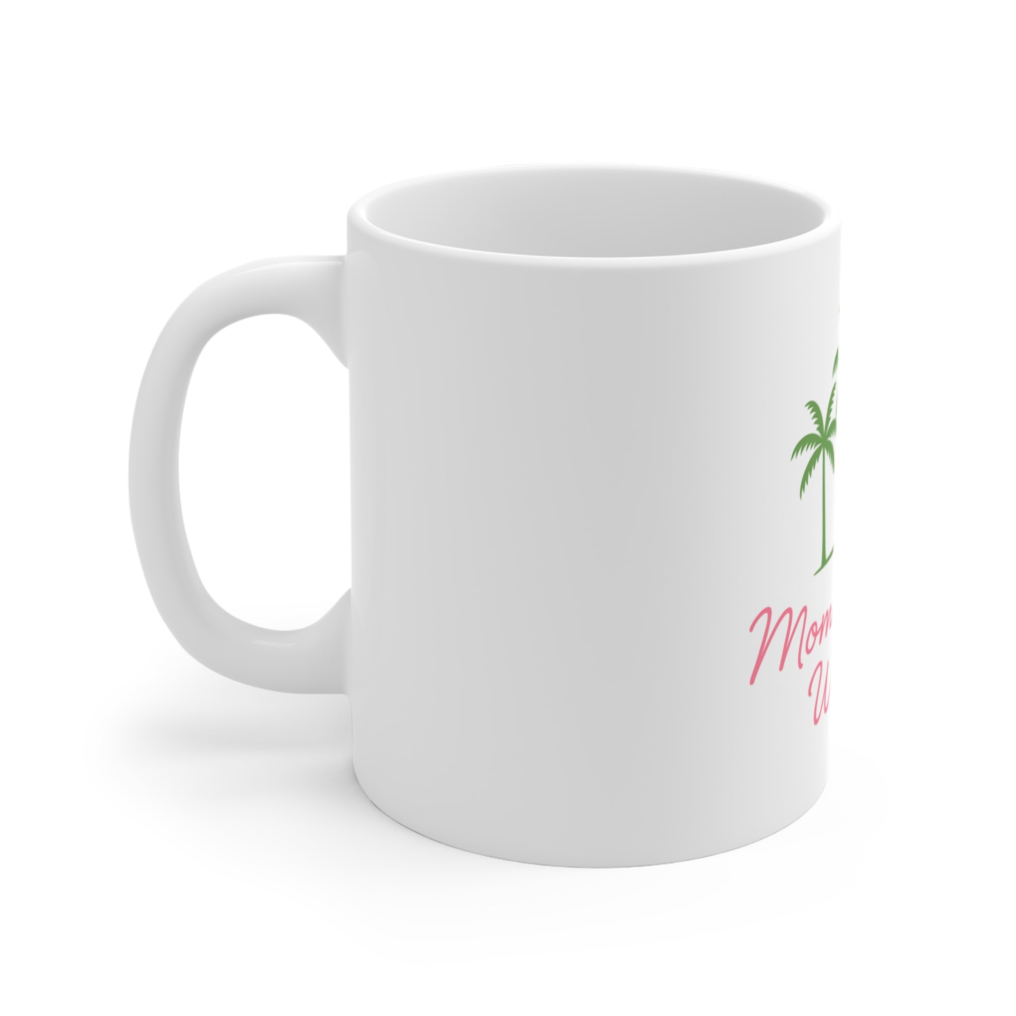 Momma Palm Wisdom 11oz Coffee Mug — Tropical Palm Tree Mom Gift