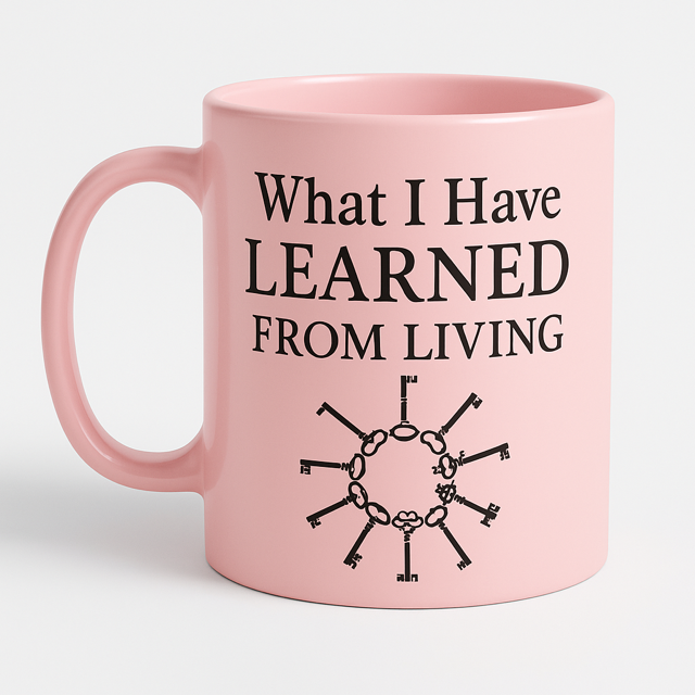 "What I Have Learned From Living” Inspirational Quote Mug – Pink Ceramic Coffee Cup